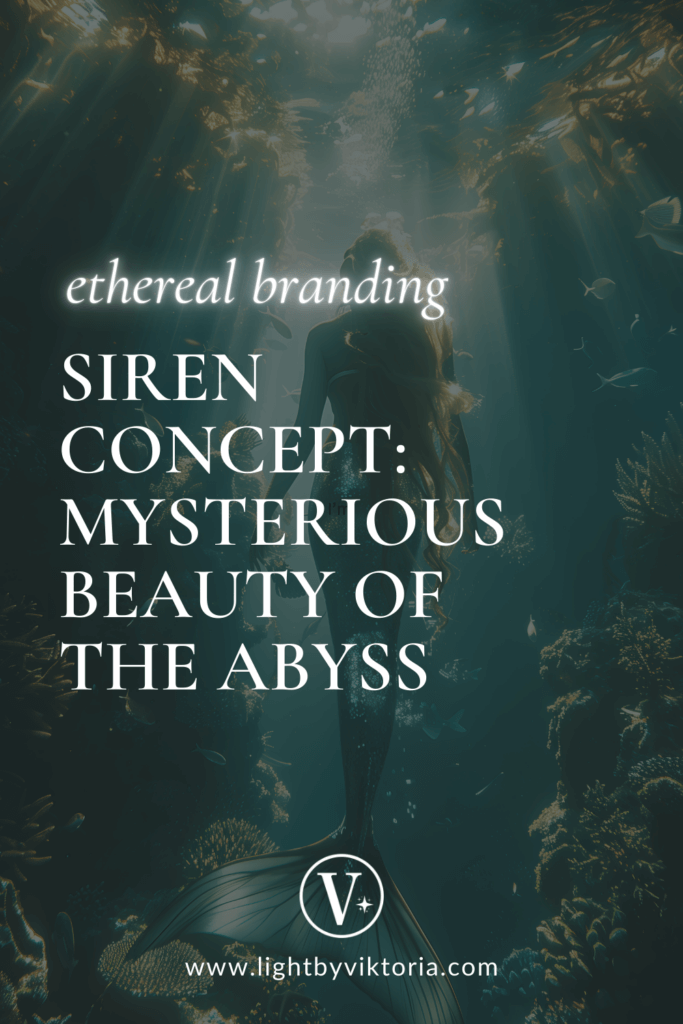 Pinterest graphic featuring a siren-themed background with the blog post title “Ethereal Branding. Siren Concept: Mysterious Beauty of the Abyss.”