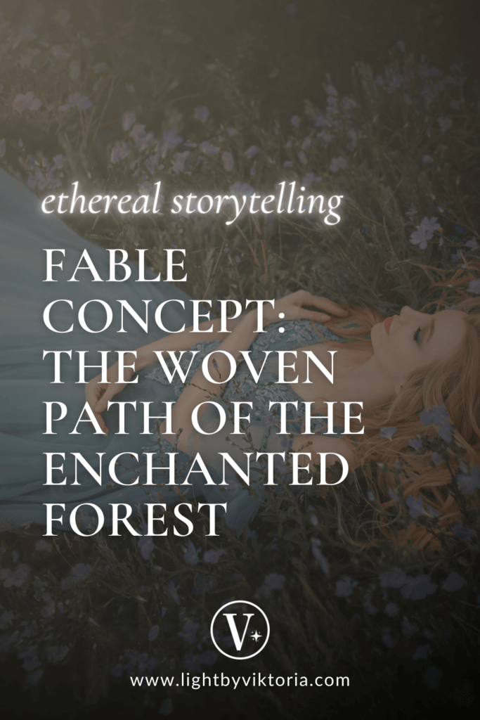 Pinterest graphic with a sleeping princess in the woods background and the title of the blog post: "Ethereal Storytelling. Fable Concept: The Woven Path of the Enchanted Forest".